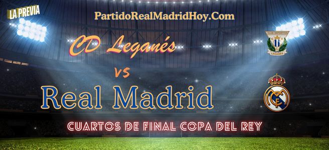 leganes-real-madrid-cuartos-final-copa