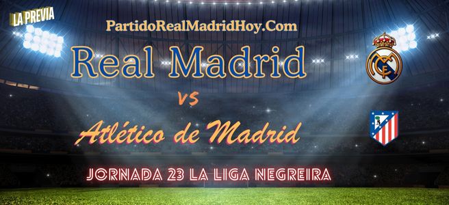 real-madrid-atleti-jornada-23-liga