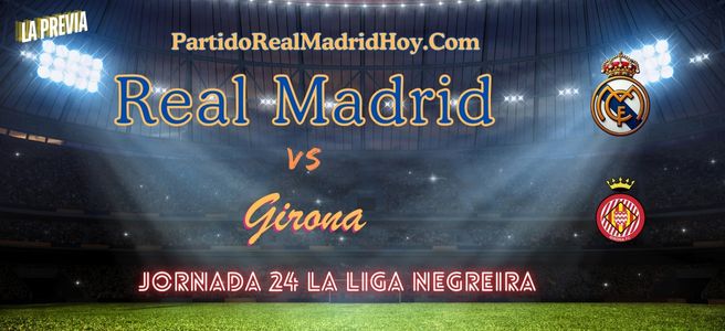 real-madrid-girona-jornada24-liga