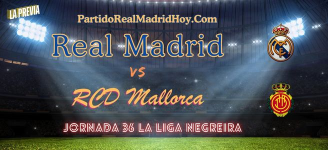 real-madrid-mallorca-jornada-36-liga