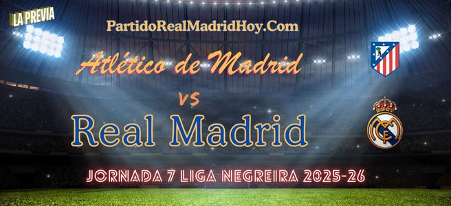 atleti-real-madrid-jornada-7-liga-negreira