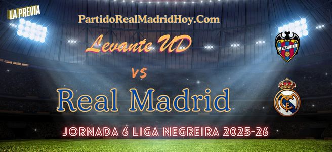 levante-real-madrid-jornada-6-liga-2025-26