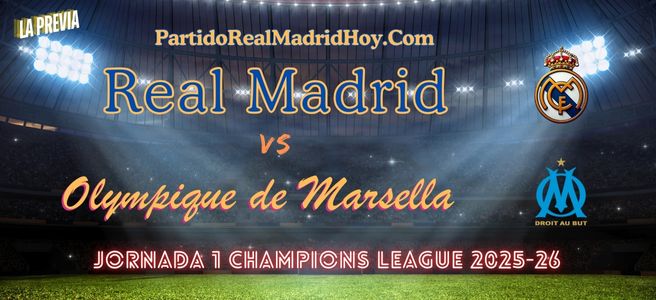 real-madrid-marsella-fc-jornada-1-champions-25-26