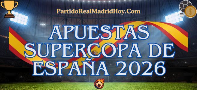 apuestas-supercopa-espana-2026