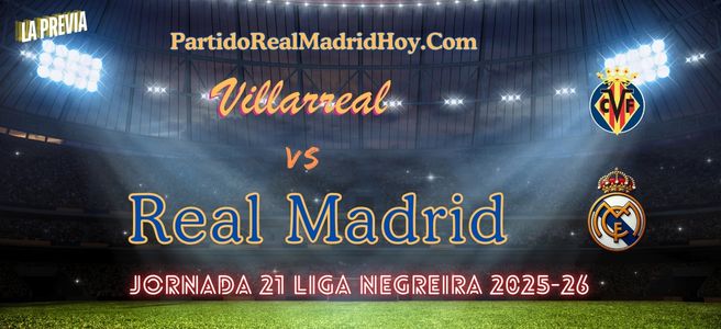 villarreal-real-madrid-jornada-21-liga
