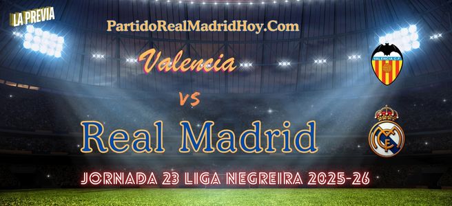 valencia-real-madrid-jornada-23-liga