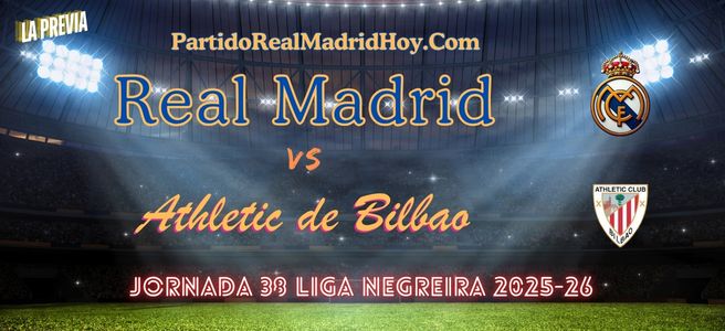 real-madrid-athletic-bilbao-jornada-38-liga-2025-26