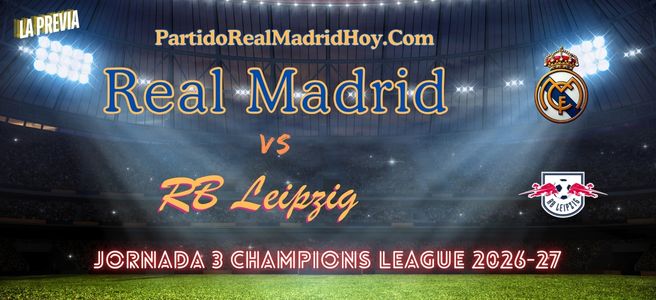 real-madrid-rb-leipzig-jornada-3-champions-26-27